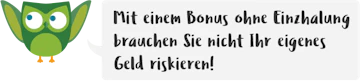 Bonus Ohne Einzahalung